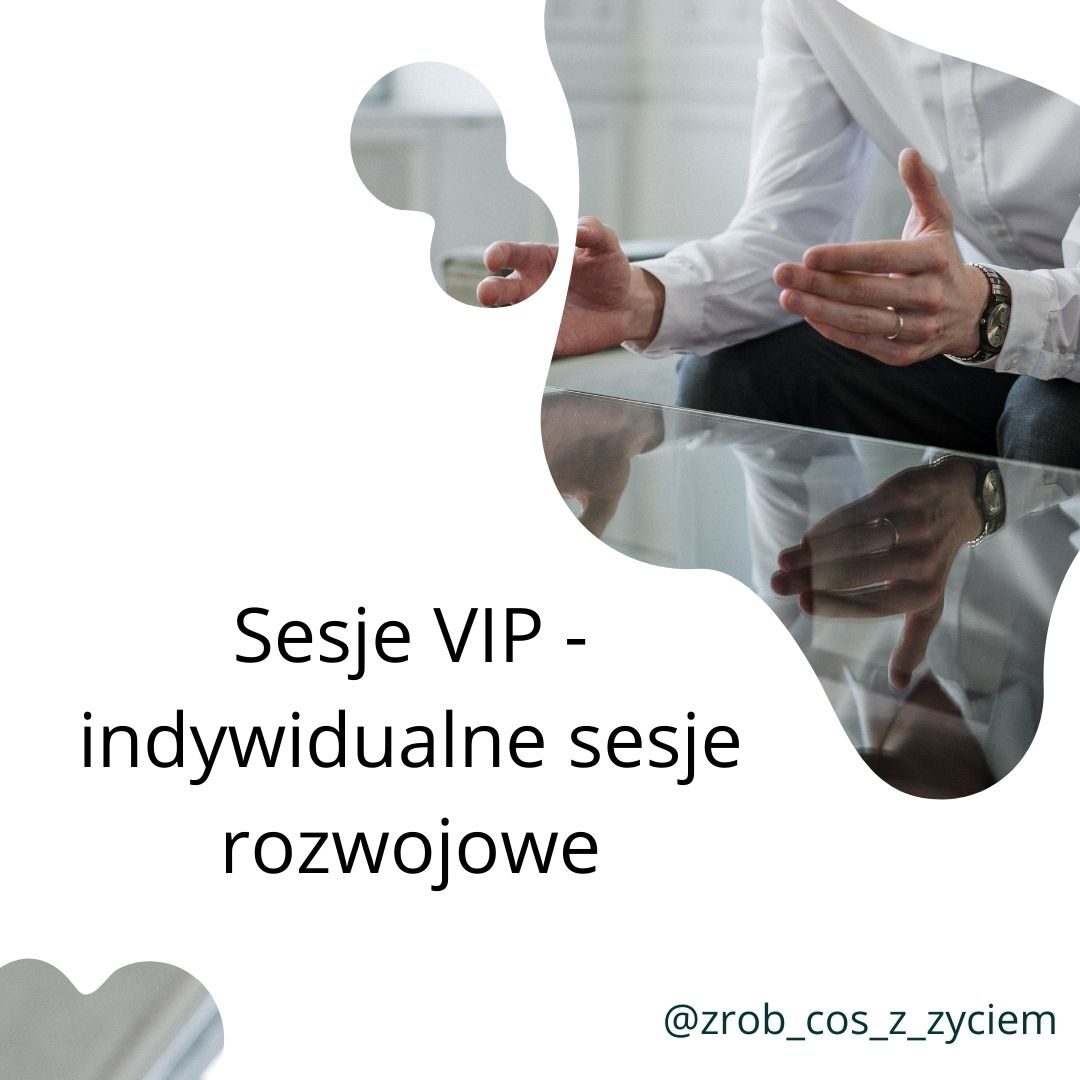 VIP sesja -indywidualna sesja rozwojowa